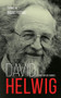 David Helwig (Essays on His Works) by Ingrid Ruthig, 9781771832908