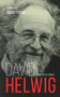 David Helwig (Essays on His Works) by Ingrid Ruthig, 9781771832908