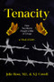 Tenacity (How Two Mums Fought a War Against Drugs) by Julie Rose, M.L. Cowell, S.J. Cowell, S.J. Cowell, 9781771834032