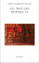 All That Lies Between Us by Maria Mazziotti Gillan, 9781550712612