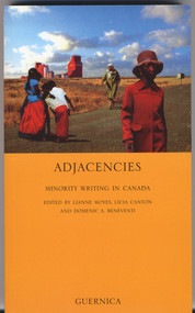 Adjacencies (Minority Writings in Canada) by Lianne Moyes, Lianne Moyes, Domenic Beneventi, Domenic Beneventi, Licia Canton, Licia Canton, 9781550711677