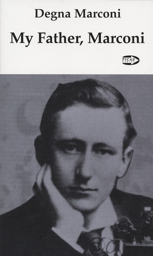 My Father, Marconi by Degna Marconi, 9781550711516