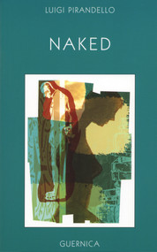 Naked - 9781550711615 by Luigi Pirandello, Nina da Vinci Nichols, 9781550711615