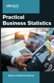 Practical business statistics by Maria Catherine Borres, 9781774072516