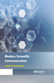 Modern Scientific Communication by Seyed Ali Fallahchay, 9781774073148