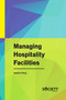 Managing Hospitality Facilities by Sophea Tieng, 9781774073162