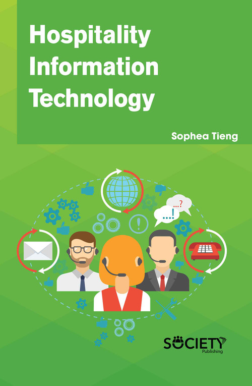 Hospitality Information Technology by Sophea Tieng, 9781774073179