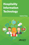 Hospitality Information Technology by Sophea Tieng, 9781774073179