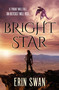 Bright Star - 9780765393012 by Erin Swan, 9780765393012