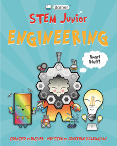 Basher STEM Junior: Engineering - 9780753475607 by Simon Basher, Jonathan O'Callaghan, 9780753475607