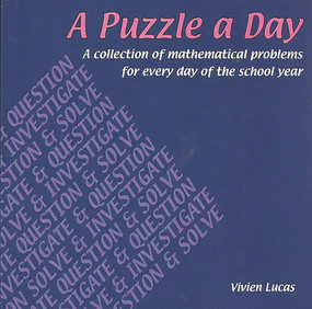 A Puzzle a Day (A Collection of Mathematical Problems for Every Day of the School Year) by Vivian Lucas, 9781899618521