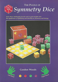 The Puzzle of Symmetry Dice (Challenging puzzles in symmetry and chirality) by Gordon Woods, 9781899618385