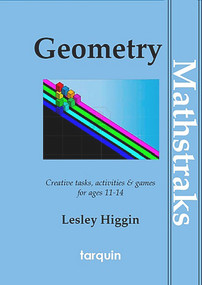 MathsTraks: Geometry (A Collection of Blackline Masters for ages 11-14) by Lesley Higgin, 9781907550126