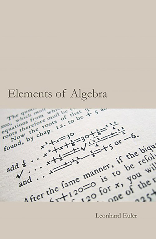 Euler's Elements of Algebra by Leonard Euler, 9781899618798