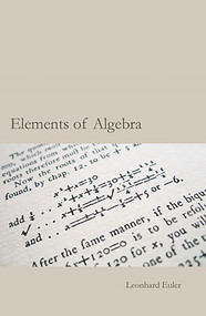 Euler's Elements of Algebra by Leonard Euler, 9781899618798