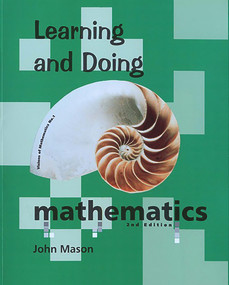 Learning and Doing Mathematics by John Mason, 9781858530499