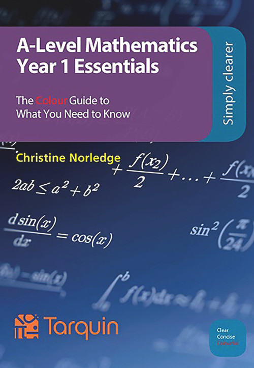 A-Level Mathematics - Year 1 Essentials by Christine Norledge, 9781911093763