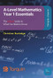A-Level Mathematics - Year 1 Essentials by Christine Norledge, 9781911093763