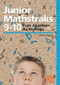 Junior Mathstraks 9-10 (Blackline masters for ages 9.10) by Lesley Higgin, 9781907550782