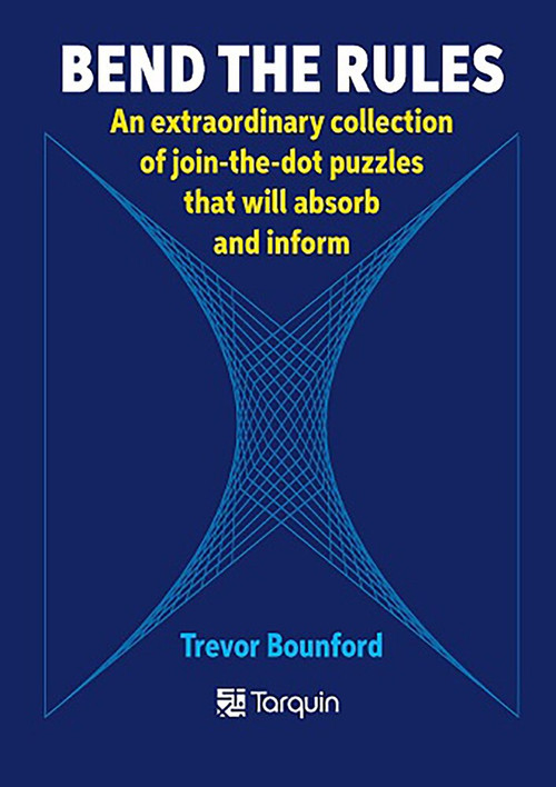 Bend the Rules (Join-the-dot puzzles to absorb and inform) by Trevor Bounford, 9781911093725