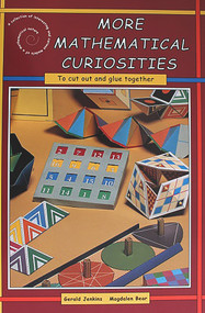 More Mathematical Curiosities (A Collection of Interesting and Curious Models of a Mathematical Nature) by Gerald Jenkins, Magdalen Bear, 9781899618361