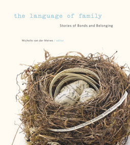 The Language of Family (Stories of Bonds and Belonging) by Michelle van der Merwe, 9780772670526