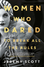 Women Who Dared (To Break All the Rules) by Jeremy Scott, 9781786077363