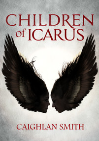 Children of Icarus by Caighlan Smith, Colin Marks, 9781630790578