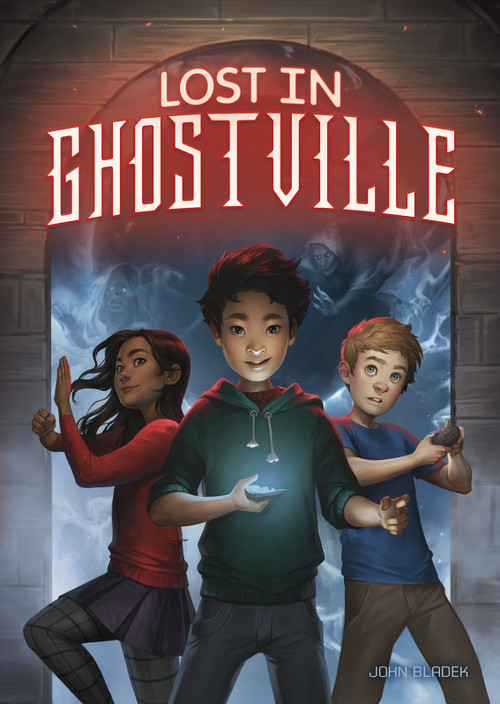Lost in Ghostville - 9781623707767 by John Bladek, Charlie Bowater, 9781623707767