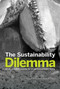 The Sustainability Dilemma (Essays on British Columbia Forest and Environmental History) by Robert Griffin, Richard A. Rajala, 9780772669742