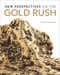 New Perspectives on the Gold Rush by Kathryn Bridge, 9780772668547