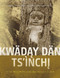 Kwäday Dän Ts'ìnchi (Teachings from Long Ago Person Found) by Richard J. Hebda, Sheila A. Greer, Alexander P. Mackie, 9780772666994