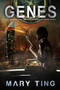 Genes by Mary Ting, 9781645480105