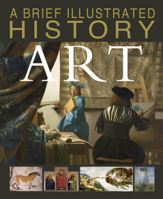 A Brief Illustrated History of Art by David West, 9781515725237
