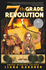 7th Grade Revolution by Liana Gardner, Luke Spooner, 9781645480136
