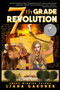7th Grade Revolution - 9781944109462 by Liana Gardner, Luke Spooner, 9781944109462
