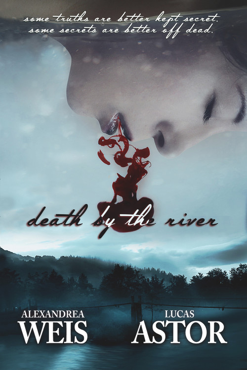 Death by the River by Alexandrea Weis, Lucas Astor, 9781944109141