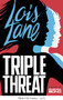 Triple Threat - 9781630790820 by Gwenda Bond, 9781630790820