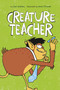 Creature Teacher by Sam Watkins, David O'Connell, 9781496557025