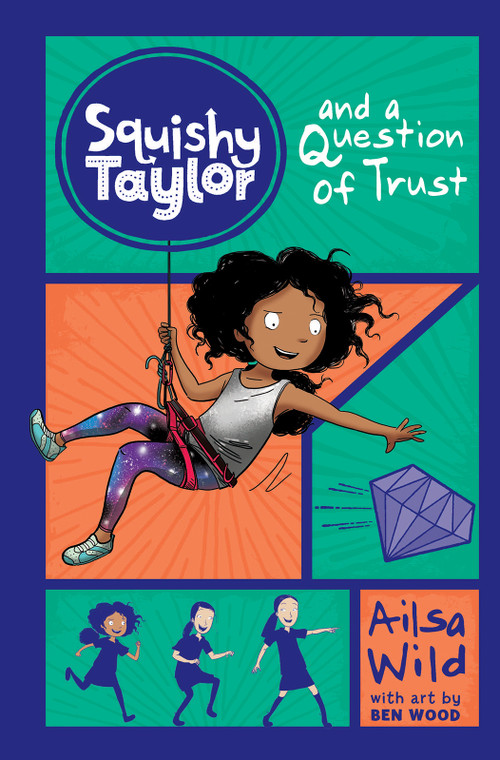 Squishy Taylor and a Question of Trust by Ailsa Wild, Ben Wood, 9781515819554
