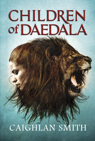 Children of Daedala by Caighlan Smith, Colin Marks, 9781630790868