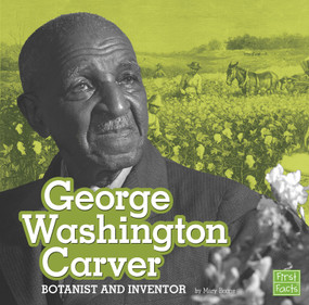 George Washington Carver (Botanist and Inventor) - 9781543506525 by Mary Boone, 9781543506525