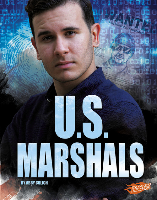 U.S. Marshals - 9781543501407 by Abby Colich, 9781543501407
