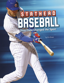 Stathead Baseball (How Data Changed the Sport) by Eric Braun, 9781543514490