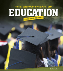 The Department of Education (A Look Behind the Scenes) - 9780756559113 by Amy Rechner, 9780756559113