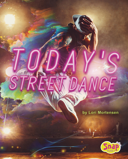 Today's Street Dance by Lori Mortensen, 9781543554458