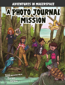 A Photo Journal Mission - 9781496579546 by Shannon McClintock Miller, Blake Hoena, Alan Brown, Mark Mallman, 9781496579546