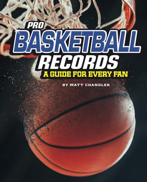 Pro Basketball Records (A Guide for Every Fan) - 9781543559323 by Matt Chandler, 9781543559323