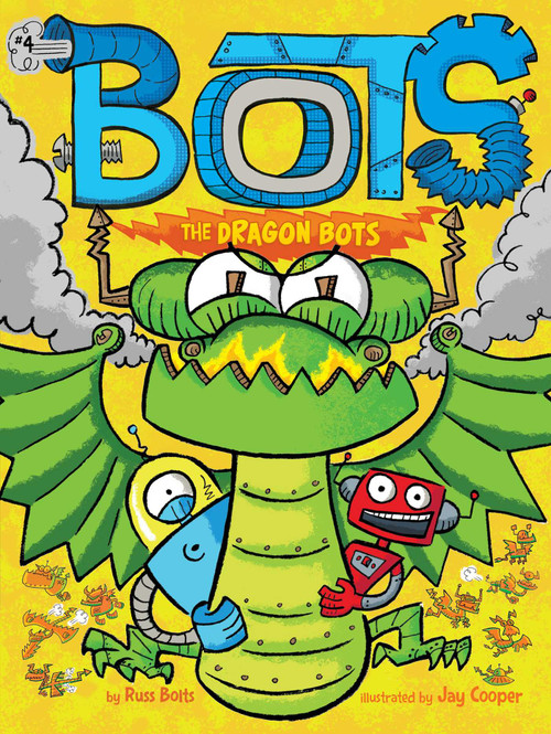 The Dragon Bots - 9781534444201 by Russ Bolts, Jay Cooper, 9781534444201