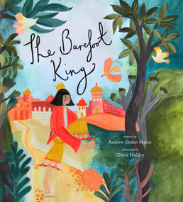 The Barefoot King (A Story about Feeling Frustrated) by Andrew Jordan Nance, Olivia Holden, 9781611807486